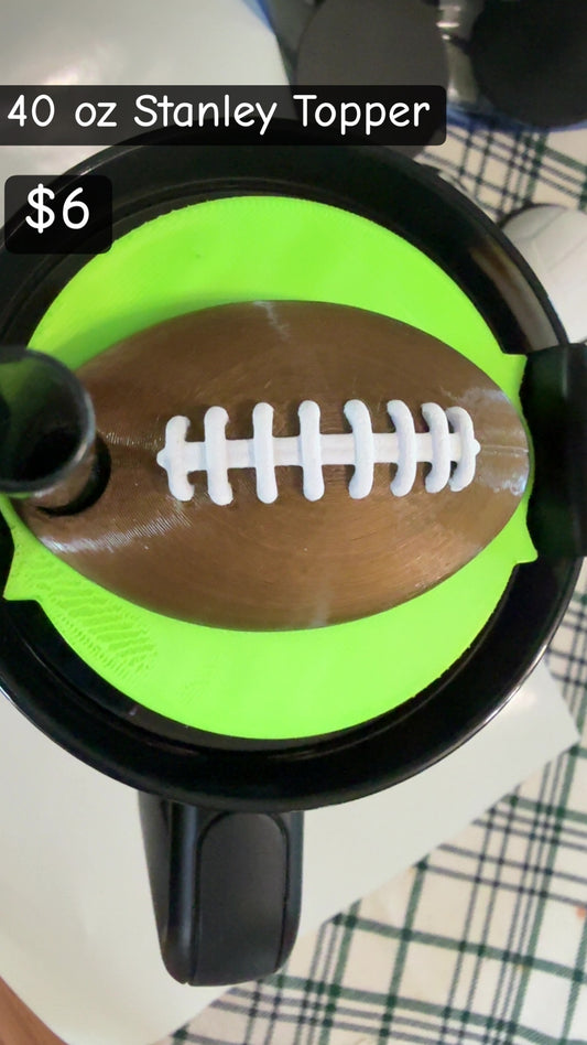 40 oz - 3D Printed- Football Stanley Topper