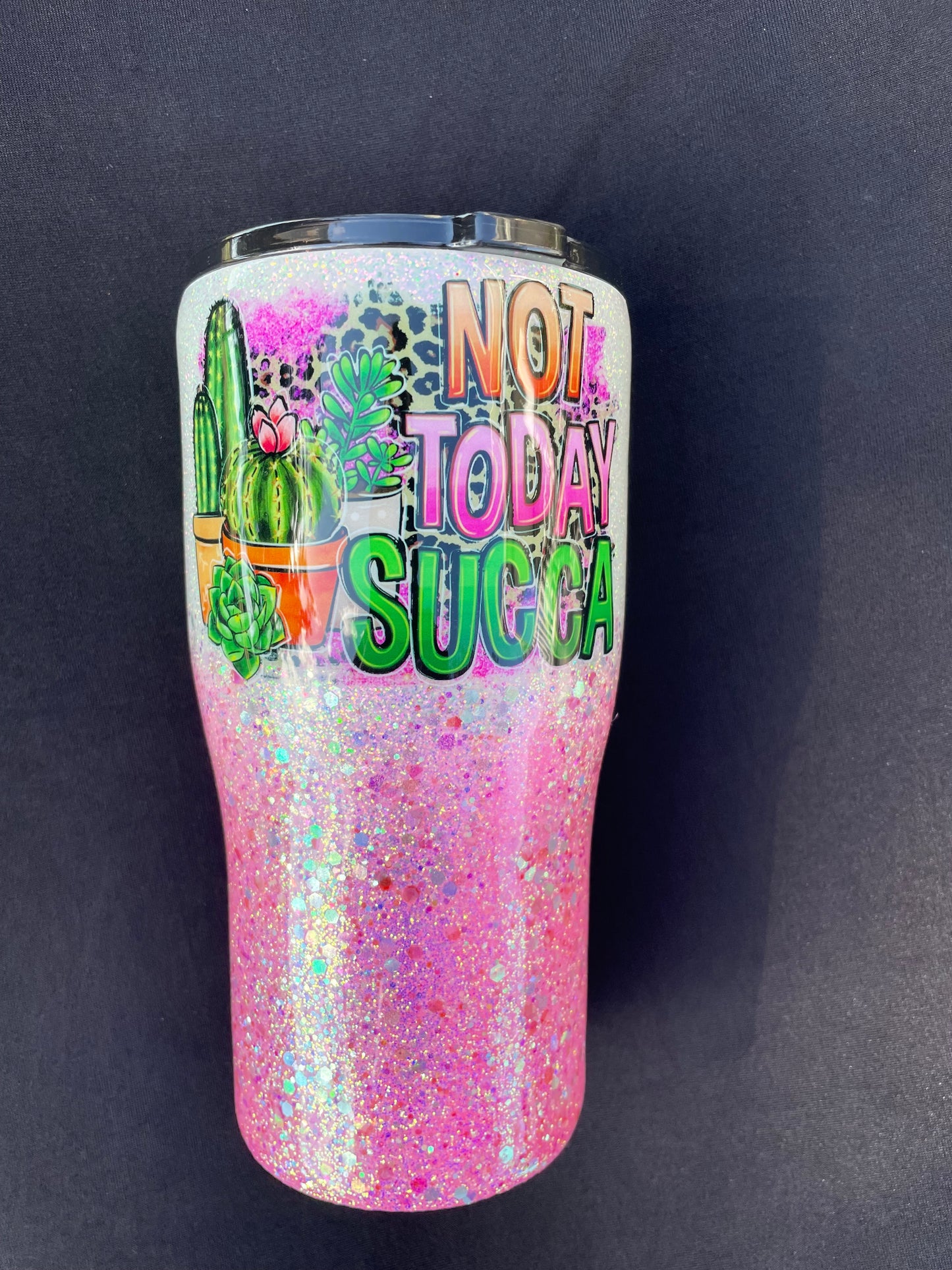 Not Today Succa 20 oz (B2)